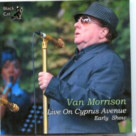 Van Morrison - Live on Cyprus Avenue Early Show ( 2 CD SET ) ( Eastside Arts Festival, Belfast, Ireland, August 31st, 2015 ) front cover