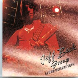 Jeff Beck - Long Beach 1971 ( Live in Long Beach , California, October 29th, 1971 ) front cover