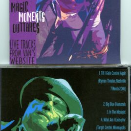 Van Morrison – Magic Moments Outtakes 2006 ( Live Tracks from Van´s Website )