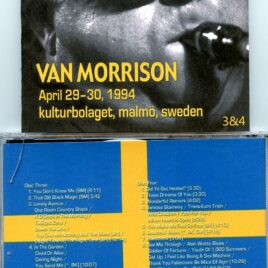 Van Morrison – Malmo, Sweden Vol 3&4 ( 2 CD SET ) ( April 29th – 30th, 1994 )