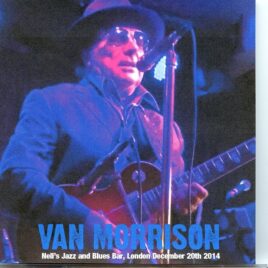 Van Morrison - Neil´s Jazz and Blues Bar ( 2 CD SET ) ( London, December 20th, 2014 ) front cover