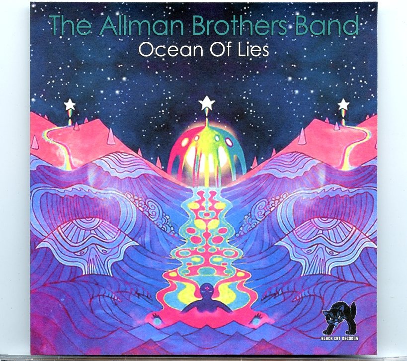 Allman Brothers – Ocean of Lies ( 2 CD SET ) ( Greek Theater, Berkeley, CA, September 5th, 2003 ) front cover Allman Brothers - Ocean of Lies ( 2 CD SET ) ( Greek Theater, Berkeley, CA, September 5th, 2003 ) front cover