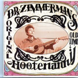 Bob Dylan – Original Old Time Hootenany ( Quest TV, Canada 1964 + Live with Jean Bear + Wings 1962 + Turners Basement ) front cover
