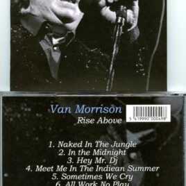 Van Morrison – Rise Above ( Live from the Soundboard at the Tempodrom in Berlin, Germany, June 6th, 2002 )