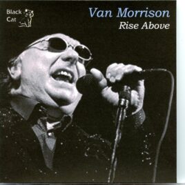 Van Morrison - Rise Above ( Live from the Soundboard at the Tempodrom in Berlin, Germany, June 6th, 2002 ) front cover