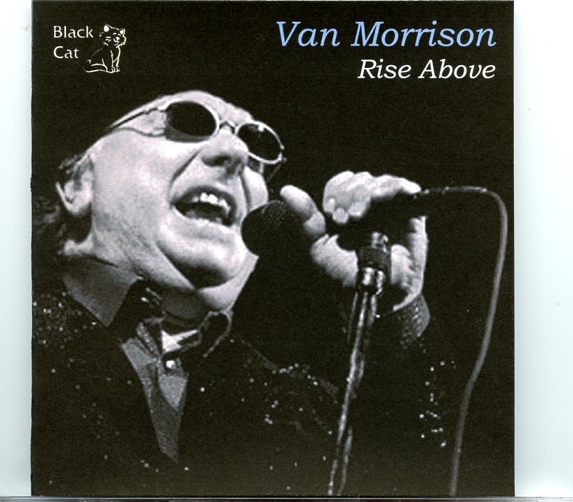 Van Morrison – Rise Above ( Live from the Soundboard at the Tempodrom in Berlin, Germany, June 6th, 2002 ) front cover Van Morrison - Rise Above ( Live from the Soundboard at the Tempodrom in Berlin, Germany, June 6th, 2002 ) front cover