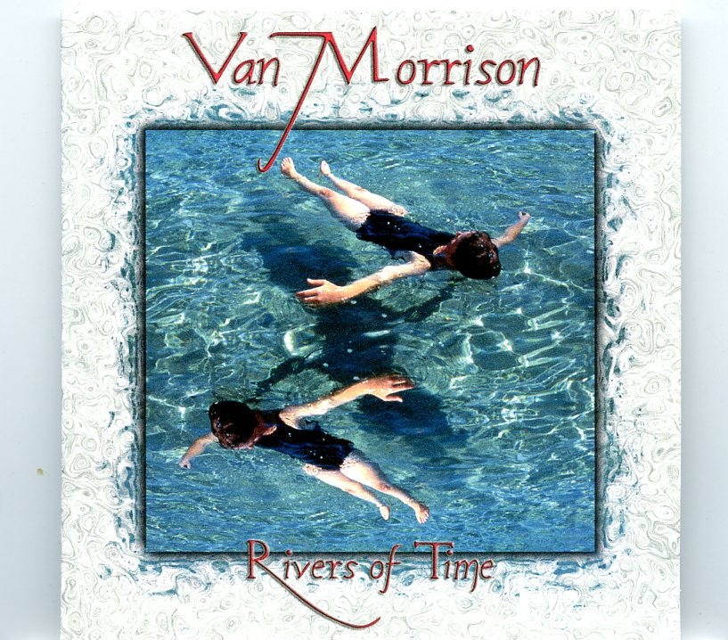 Van Morrison – Rivers of Time ( 2 CD SET ) ( Cannes, France, January 26th, 1984 ) front cover Van Morrison - Rivers of Time ( 2 CD SET ) ( Cannes, France, January 26th, 1984 ) front cover
