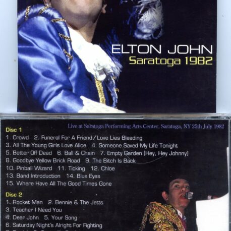 Elton John - Saratoga 1982 ( 2 CD SET ) ( Saratoga Performing Arts Center, Saratoga, NY, July 25th, 1982 )