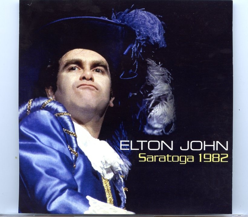 Elton John – Saratoga 1982 ( 2 CD SET ) ( Saratoga Performing Arts Center, Saratoga, NY, July 25th, 1982 ) front cover Elton John - Saratoga 1982 ( 2 CD SET ) ( Saratoga Performing Arts Center, Saratoga, NY, July 25th, 1982 ) front cover