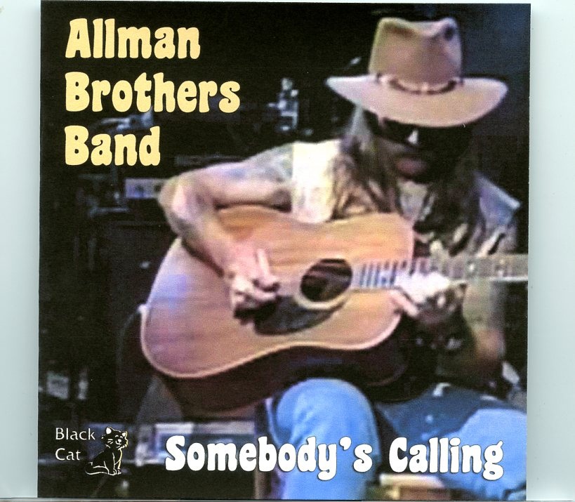 Allman Brothers – Somebody’s Calling ( 2 CD SET ) ( MTV Studios, New York, November 19th, 1990 ) front cover Allman Brothers - Somebody's Calling ( 2 CD SET ) ( MTV Studios, New York, November 19th, 1990 ) front cover