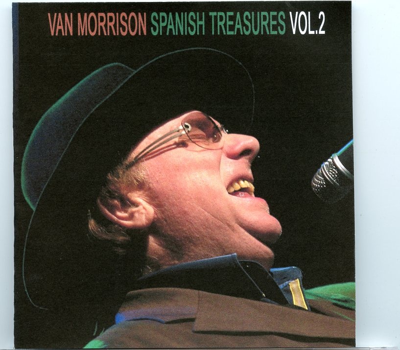 Van Morrison – Spanish Treasures Vol 2 ( 2 CD SET ) ( Auditorium Palma de Mallorca, Espana, February 7th, 1998 ) front cover Van Morrison - Spanish Treasures Vol 2 ( 2 CD SET ) ( Auditorium Palma de Mallorca, Espana, February 7th, 1998 ) front cover