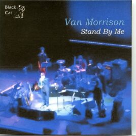 Van Morrison - Stand by Me ( 2 CD SET ) ( Wang Theatre, Boston, MA, April 26th, 2016 ) front cover