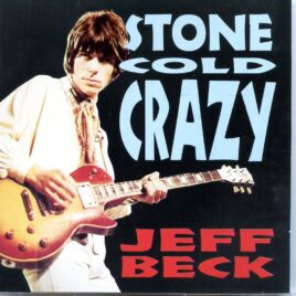Jeff Beck - Stone Cold Crazy ( 1967 - 1968 Live Recordings ) front cover