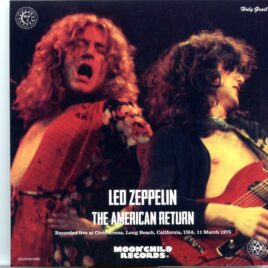 Led Zeppelin - The American Return ( 3 CD SET ) ( Civic Arena, Long Beach, California, USA, March 11th, 1975 ) front cover