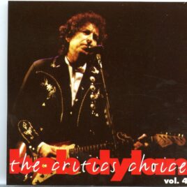 Bob Dylan - The Critics Choice Vol. 4 ( 1988 Rarities ) front cover