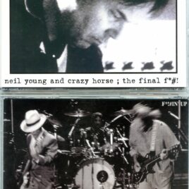 Neil Young - The Final F ( 2 CD SET ) ( Daughters of the American Revolution Constitution Hall, Washington D.C., January 14th & 15th, 1995 )