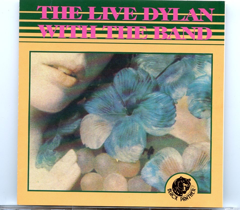 Bob Dylan – The Live Dylan with The Band ( Black Panther ) ( Royal Albert Hall, London, May 26nd , 1966 ) front cover Bob Dylan - The Live Dylan with The Band ( Black Panther ) ( Royal Albert Hall, London, May 26nd , 1966 ) front cover