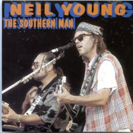 Neil Young - The Southern Man ( 2 CD SET ) ( Finsbury Park, Belgium, July 3rd, 1993 ) front cover