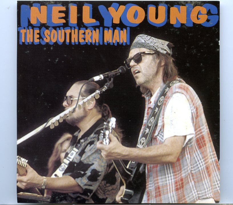 Neil Young – The Southern Man ( 2 CD SET ) ( Finsbury Park, Belgium, July 3rd, 1993 ) front cover Neil Young - The Southern Man ( 2 CD SET ) ( Finsbury Park, Belgium, July 3rd, 1993 ) front cover