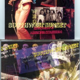 The Who – Southwest Sunset ( 2 CD SET ) (Arizona Coliseum, AZ, USA, December 7th, 1971 )