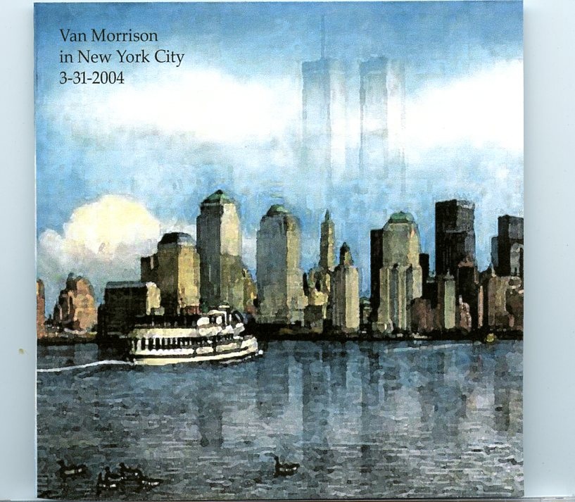 Van Morrison – Van Morrison in New York City ( 2 CD SET ) ( The Theater at MSG, March 31st, 2004 ) front cover Van Morrison - Van Morrison in New York City ( 2 CD SET ) ( The Theater at MSG, March 31st, 2004 ) front cover