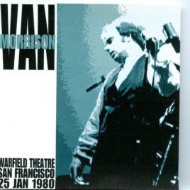 Van Morrison - Warfield Theatre Completely Reworked ( San Francisco, January 25th, 1980 ) front cover