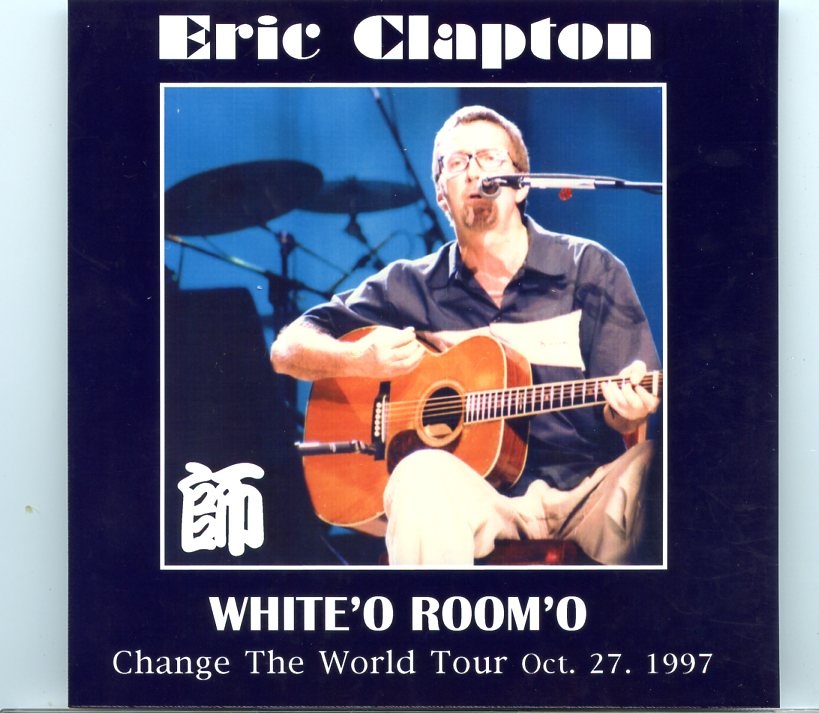 Eric Clapton – Last Update Tokyo ( 2 CD SET ) ( Live in Tokyo, Japan, October 27th, 1997 ) front cover Eric Clapton - Last Update Tokyo ( 2 CD SET ) ( Live in Tokyo, Japan, October 27th, 1997 ) front cover