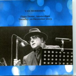 Van Morrison - Ziggo Dome ( 2 CD SET ) ( Amsterdam, The Netherlands, December 10th, 2013 ) front cover