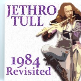 JETHRO TULL - 1984 Revisited ( 1 CD ) ( X Rock Entertainment ) front cover