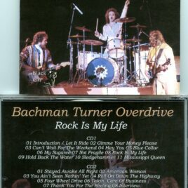 BACHMAN TURNER OVERDRIVE – Rock is My Life ( 2 CD SET ) (  FM from Harpo´s Concert Theater, Detroit, MI, USA, July 1st, 1984 )