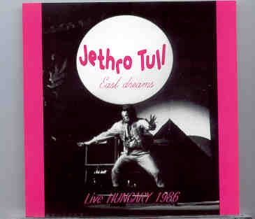JETHRO TULL – East Dreams ( 1 CD )( Live In Budapest , Hungary , July 2nd , 1986 ) front cover JETHRO TULL - East Dreams ( 1 CD )( Live In Budapest , Hungary , July 2nd , 1986 ) front cover