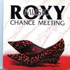 ROXY MUSIC - Chance Meeting  ( 1 CD )( FLASHBACK ) ( UK 1972 - BBC 1974 - BBC Sessions 1972-1973 ) front cover