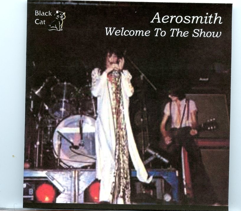 AEROSMITH – Welcome To The Show ( 1 CD )( Soundboard at Counterpart Studios, Cincinnati, OH, USA, September 26th, 1973 ) front cover AEROSMITH - Welcome To The Show ( 1 CD )( Soundboard at Counterpart Studios, Cincinnati, OH, USA, September 26th, 1973 ) front cover