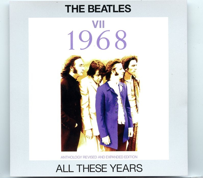 THE BEATLES – All These Years Vol. 7 1968 ( 2 CD SET ) ( Anthology Revised And Expanded ) ( 2021 SUPERSTOCK ) front cover THE BEATLES - All These Years Vol. 7 1968 ( 2 CD SET ) ( Anthology Revised And Expanded ) ( 2021 SUPERSTOCK ) front cover