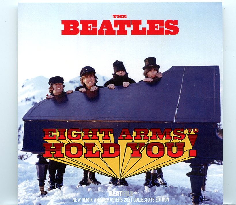 THE BEATLES – Eight Arms To Hold You ( 1 CD ) ( 2021 BEATFILE )( Unreleased New Remix And Remasters Compilation ) front cover THE BEATLES - Eight Arms To Hold You ( 1 CD ) ( 2021 BEATFILE )( Unreleased New Remix And Remasters Compilation ) front cover