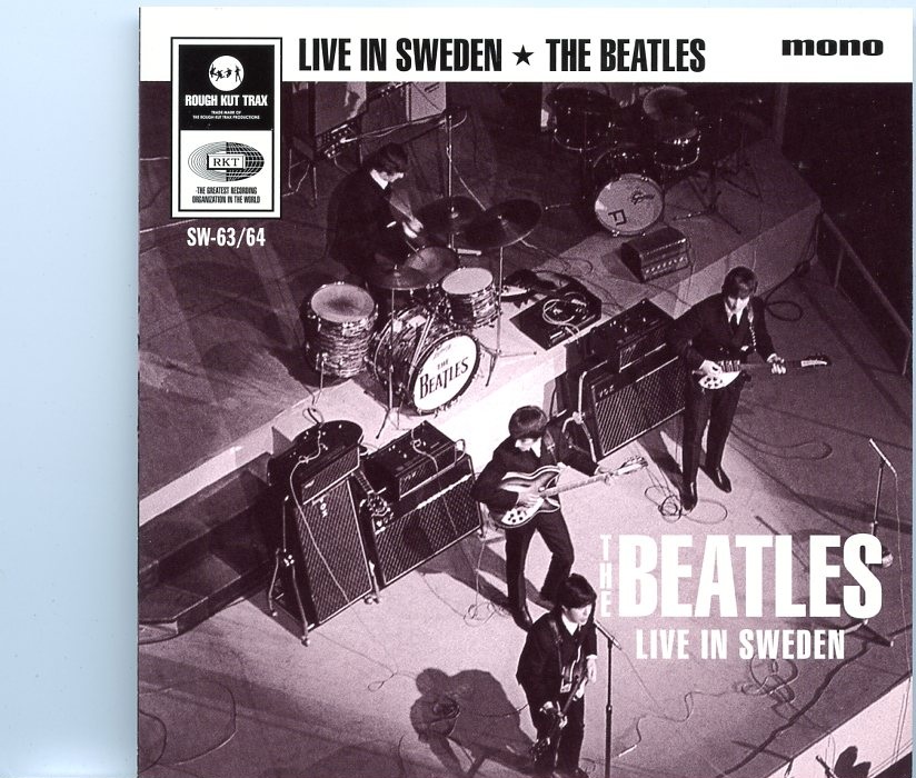 THE BEATLES – Live In Sweden 1963 ( 1 CD ) ( 2021 Rough Kut Trax ) front cover THE BEATLES - Live In Sweden 1963 ( 1 CD ) ( 2021 Rough Kut Trax ) front cover