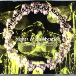 PREMIATA FORNERIA MARCONI - Nights Of Celebration ( SIRENE )( 4 CD SET ) ( Live in Tokyo, Japan,  November 23rd and 29th, 1975 ) front cover