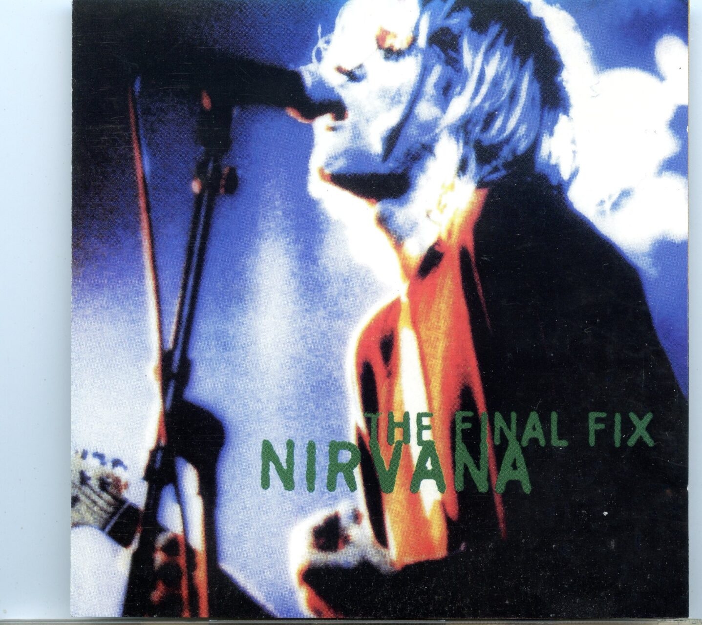 NIRVANA – The Final Fix ( Live at The Palaghiaccio, Rome, Italy, February 22nd, 1994 ) front cover NIRVANA - The Final Fix ( Live at The Palaghiaccio, Rome, Italy, February 22nd, 1994 ) front cover