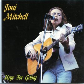 JONI MITCHELL - Urge For Going  ( Oh Boy Records ) ( Live in London 1973 plus bonustracks Live in USA ) front cover