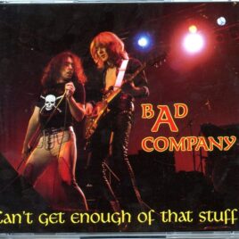 BAD COMPANY - CAN´T GET ENOUGH OF THAT STUFF ( 2 CD SET ) ( Oh Boy Records ) ( Live in Boston 1974 ) front cover