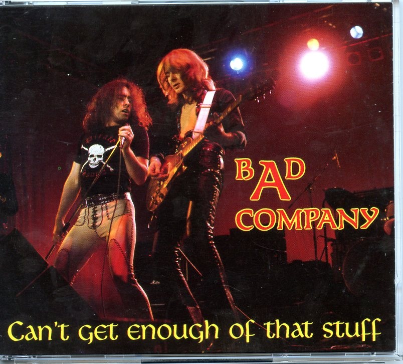 BAD COMPANY – CAN´T GET ENOUGH OF THAT STUFF ( 2 CD SET ) ( Oh Boy Records ) ( Live in Boston 1974 ) front cover BAD COMPANY - CAN´T GET ENOUGH OF THAT STUFF ( 2 CD SET ) ( Oh Boy Records ) ( Live in Boston 1974 ) front cover