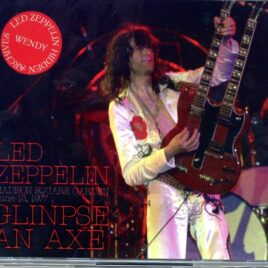 LED ZEPPELIN - Glinpse An Axe ( 3 cd set )( Wendy )( Madison Square Garden, New York, NY, USA, June 13th, 1977 ) front cover
