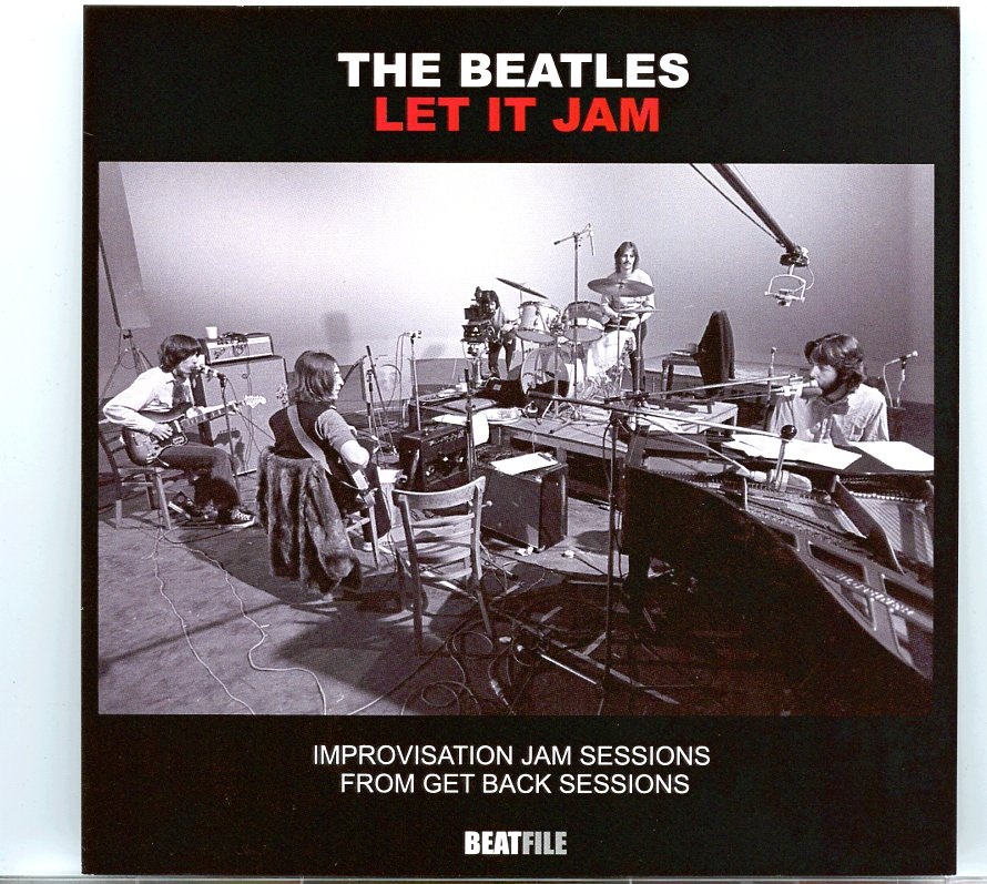 THE BEATLES – Let It Jam ( 2021 BEATFILE ) ( Improvisation Jam Sessions From The The Get Back Sessions ) front cover THE BEATLES - Let It Jam ( 2021 BEATFILE ) ( Improvisation Jam Sessions From The The Get Back Sessions ) front cover