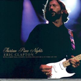 ERIC CLAPTON - Thirteen Piece Nights ( BEANO ) ( 6 CD SET ) ( Royal Albert Hall, London, UK, January 30th , 31st and February 1st, 1990 ) front cover