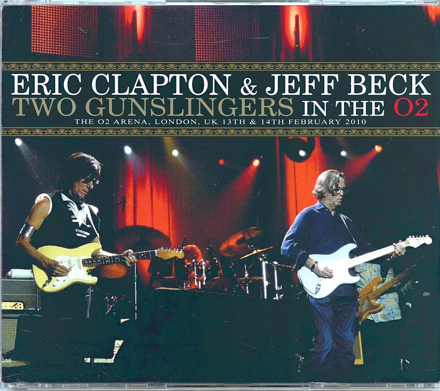 JEFF BECK – Two Gunslingers In The 02 ( BEANO ) ( 6 CD SET ) ( With ERIC CLAPTON At The 02, February 13th and 14th , 2010 ) front cover JEFF BECK - Two Gunslingers In The 02 ( BEANO ) ( 6 CD SET ) ( With ERIC CLAPTON At The 02, February 13th and 14th , 2010 ) front cover