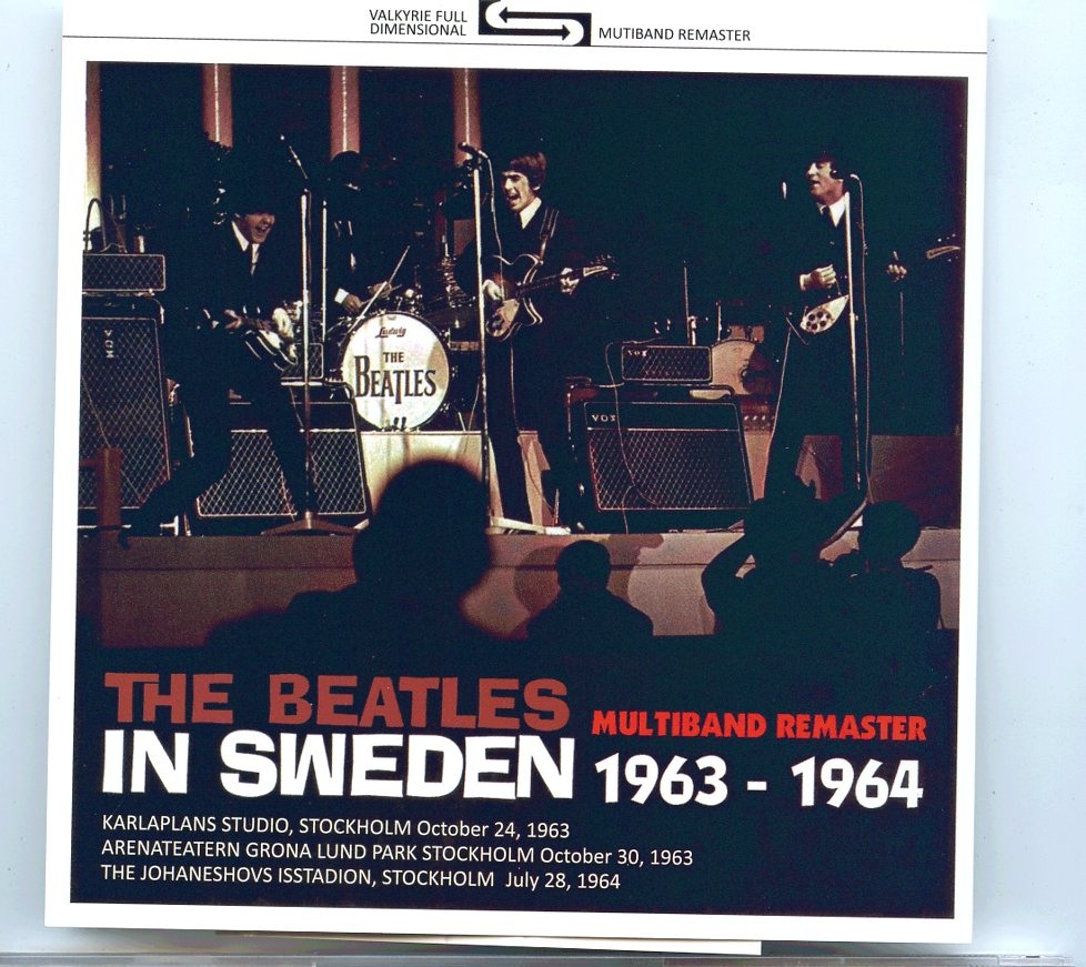 THE BEATLES – In Sweden 1963 – 1964 ( Multiband Remasters ) ( 1 CD ) ( Valkyrie ) front cover THE BEATLES - In Sweden 1963 - 1964 ( Multiband Remasters ) ( 1 CD ) ( Valkyrie ) front cover