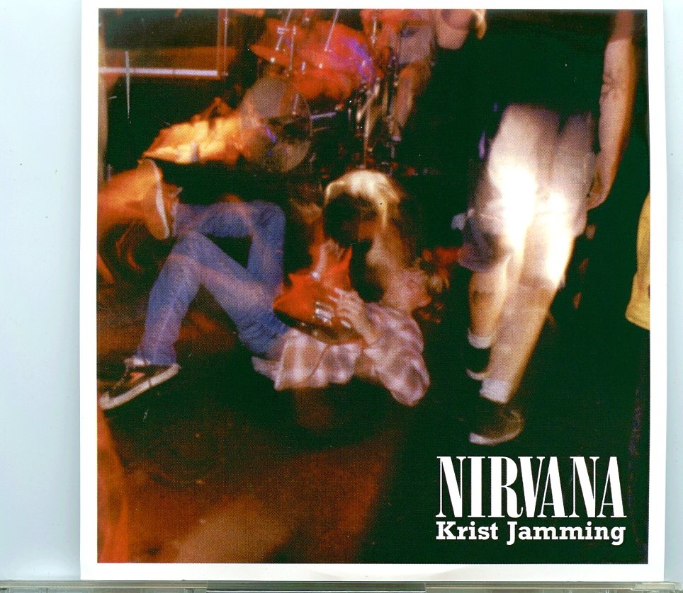 NIRVANA – Krist Jamming ( France & Belgium 1989 ) front cover NIRVANA - Krist Jamming ( France & Belgium 1989 ) front cover