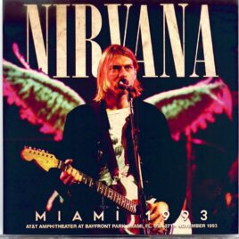 NIRVANA - Miami 1993 ( 2 CD SET )  ( Miami Bay Front Amphitheatre , November 27th 93 plus Georgia 1990 ) front cover
