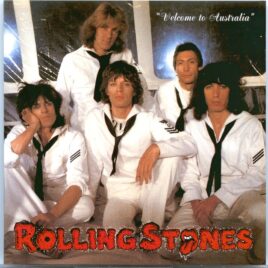 THE ROLLING STONES - Welcome To Australia  ( 2 CD )( Vinyl Gang )( Royal Randwick Racecourse,  Sydney, Australia, February 27th, 1973 ) front cover