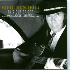 NEIL YOUNG - This Old Bridge ( Bridge School Benefit 2 ) ( Soundboard of Oakland Coliseum, Oakland, CA, USA, December 4th, 1988 ) front cover